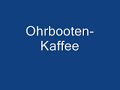 Ohrbooten Kaffee