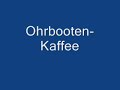 Ohrbooten Kaffee