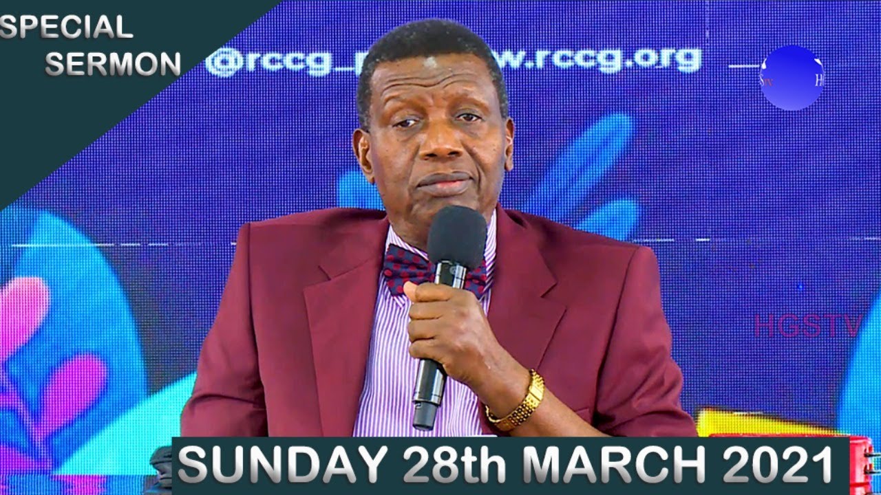 RCCG 28th March 2021 Sunday Service with Pastor E.A Adeboye