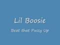 Lil Boosie- Beat That Pussy Up