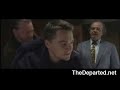 The Departed clip 2 0f 12 The Departed clip 2 0f 12