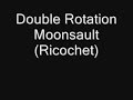 Double Rotation Moonsault Double Rotation Moonsault