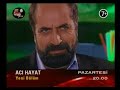 Aci Hayat 40.ci Bolum FRAGMAN