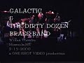 galactic with the dirty dozen brass band play together at the wilma theatre in missoula.