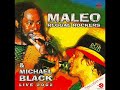 Michael Black ft Maleo Reggae Rockers - No Woman No Cry Bob Marley's great song cover
