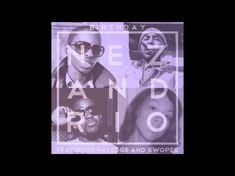 nez & rio - Its Yo Birthday is a bonus cut off of Lets Get ILL 2. Follow us on twitter! @NEZANDRIO @Naledgekidz @TheSwopes.