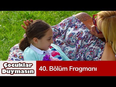Çocuklar Duymasın 40. Bölüm Fragmanı                                                                                                                                                                                                                      