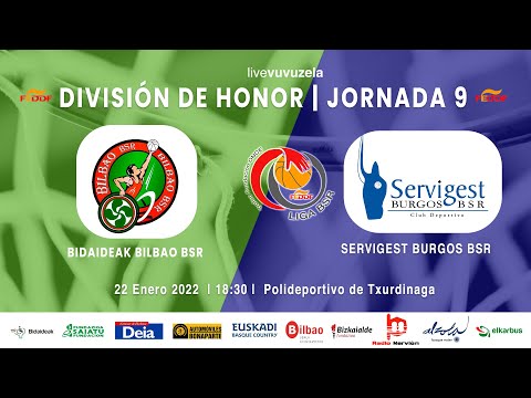 #LigaBSR FUNDACIÓN ONCE DIVISIÓN DE HONOR | BIDAIDEAK BILBAO BSR vs SERVIGEST BURGOS | J9