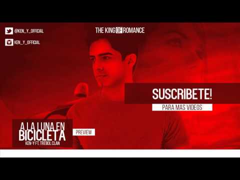 A La Luna En Bicicleta ft. Ricardo Arjona Ken-Y