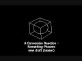 A Conversion Reaction - Something Phoenix new draft teaser
