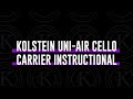 Kolstein Uni-Air Cello Carrier Instructional video