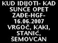 Kud idijoti - Kad sunce opet zadje (Zabok-HGF)