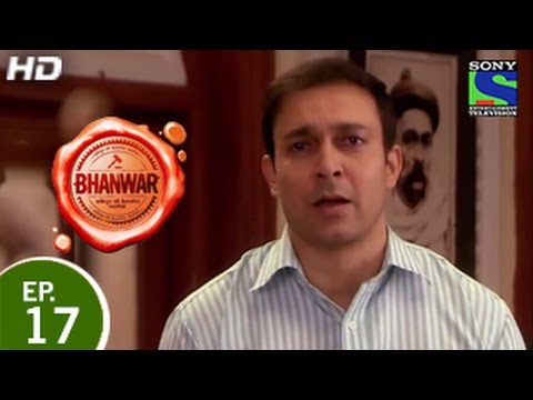 Bhanwar - भंवर - Episode 17 - 1st March 2015
