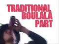 Ali Boulala Traditional part