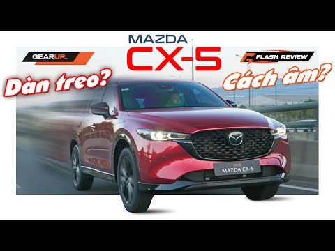Trải nghiệm vận hành Mazda CX5 2023 - Cách âm là điểm cộng lớn | GU Flash Review
