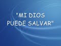 MI DIOS SALVA - HILLSONG (KARAOKE)