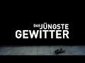 Das jüngste Gewitter -  Trailer