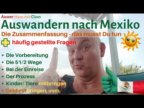 Auswandern nach Mexiko- Die Zusammenfassung