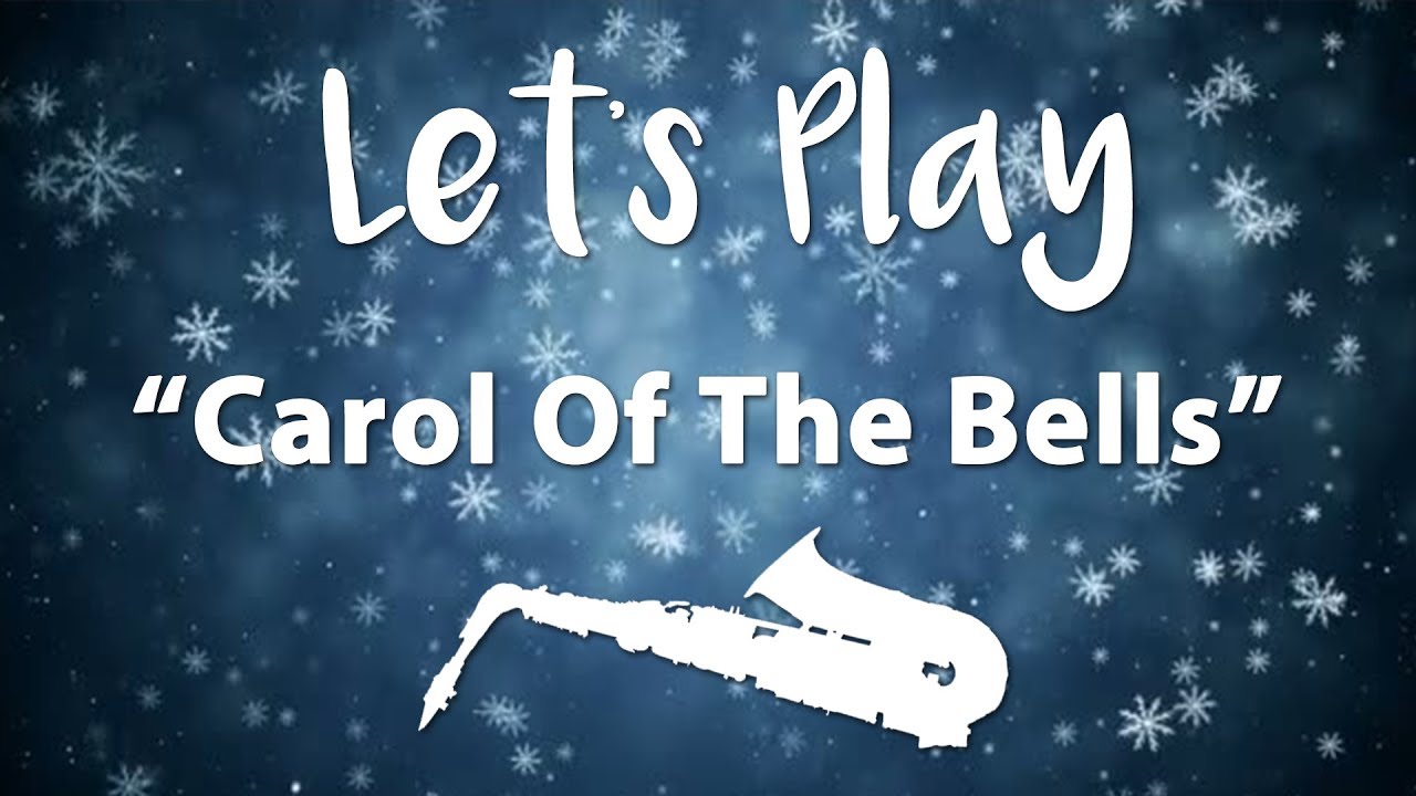 Let's Play "Carol of the Bells" - Alto Saxophone