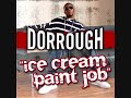 Dorrough - Ice Cream Paint Job