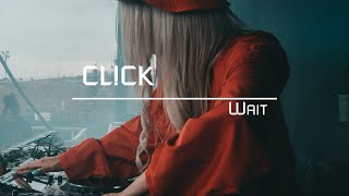 CL!CK - Wait
