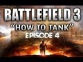 BF3: How to tank Ep. 4