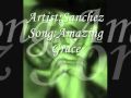Sanchez - Amazing Grace - Jamaica Gospel Music Sanchez - Amazing Grace - Jamaica Gospel Music