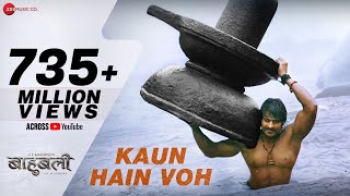 Kaun Hain Voh - Full Video  Baahubali - The  Begin