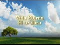 Echa mano de la vida Eterna