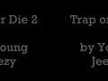 Young  Jeezy Trap or Die 2.