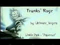 Trunks Rage
