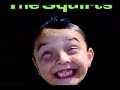 The Squirts - \"The Way That I See You\"