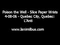 Poison the Well - Slice Paper Wrists (live) 4-08-06