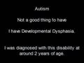 My Autism (Developmental Dysphasia)