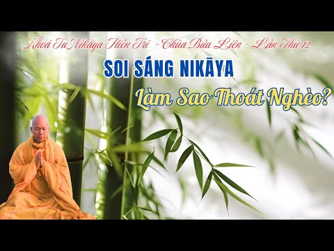 Soi Sáng NIKAYA - Làm Sao Thoát Nghèo?