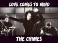 The Chimes - Loves Comes To Mind 1990
