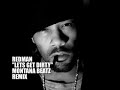 REDMAN\"Lets Get Dirty\"(Montana Beatz Remix)