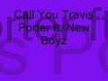 Call You - Travis Porter ft. New Boyz