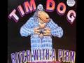 Tim-Dog-Bitch-With-A