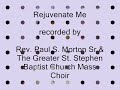 Rejuvenate Me - Rev. Paul S. Morton Sr.
