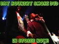 Bay Kountry Smoke 3 Movies on 1 Disc by Kuzzo Fly OUT NOW
