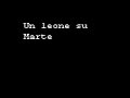 Leone di lernia - Un leone su marte