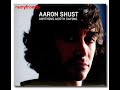 Aaron Shust - Change The Way Aaron Shust - Change The Way