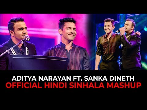 SANKA DINETH feat. Aditya Narayan (Sinhala Hindi Mashup)