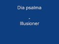 Dia psalma - Illusioner