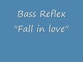 Bass Reflex - Fall in love Manele-Gratis.net