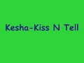Kesha-Kiss N Tell