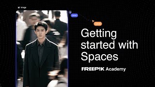 How to get started with Spaces | Freepik Academy