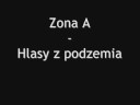 Hlasy Z Podzemia - Zóna A