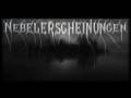 Nebelerscheinungen - Hymnen der pest PART I